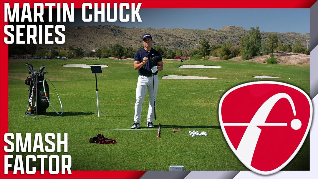 Martin Chuck Instructional Series: Smash Factor